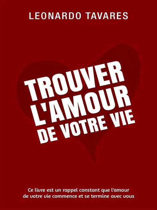 Title details for Trouver l'Amour de Votre Vie by Leonardo Tavares - Wait list